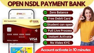 (No Video KYC) Open NSDL PAYMENTS BANK in 10 minutes | ZERO BALANCE Account | Live Process