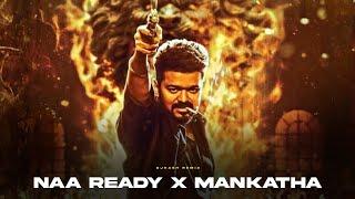 Naa ready x Machi open the bottle - Djkash | Vijay | Anirudh |