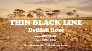 Delilah Rose - Thin Black Line Official Music Video