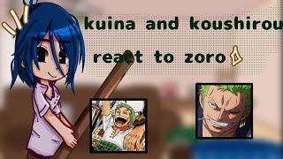 kuina and koushirou react to zoro  //One Piece //English/español// Gacha nox //