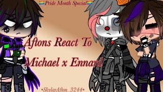 Afton’s React To Michael x Ennard[Requested]||Original??||Read Des Or Pinned Comment||Enjoy️||