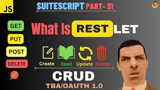 SuiteScript Tutorial - RESTlet | What is RESTlet Script? | CRUD Operations | TBA | OAuth 1.0 | REST