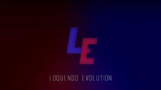 Loquendo Evolution 4 (TRAILER) 2019