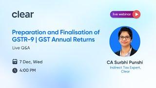 Preparation and Finalisation of GSTR-9 | GST Annual Returns | Live Q&A