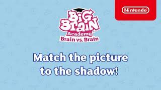 Match the Picture to the Shadow! - Big Brain Academy: Brain vs. Brain - Nintendo Switch