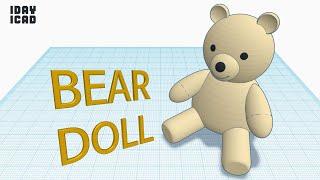 [1DAY_1CAD] BEAR DOLL (Tinkercad : Know-how / Style / Education)
