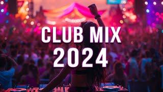 DJ SONGS 2024  Mashups & Remixes Of Popular Songs  DJ Remix Club Music Dance Mix 2024