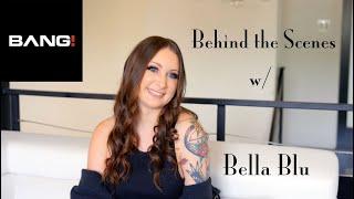 Behind The Scenes with Bella Blu