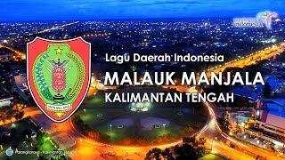 Malauk Manjala - Lagu Daerah Kalimantan Tengah (dengan Lirik)