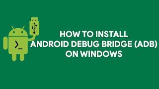 How To Install Android Debug Bridge (ADB) on Windows - [romshillzz]