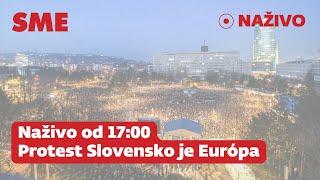 Slovensko je Európa | Naživo z protestu v Bratislave | Piatok 7. 3. od 17:00