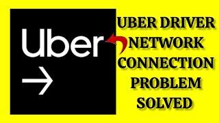How To Solve Uber Driver App Network Connection(No Internet) Problem|| Rsha26 Solutions