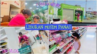 KEGIATAN LIBUR MUSIM PANAS|A day in my life