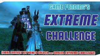 Ifrit is GOING DOWN - Game Pending's Extreme Challenge (Final Fantasy XIV) #1