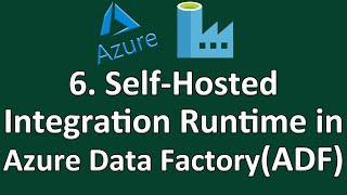 6. Azure Data Factory Self-hosted Integration Runtime || Setting up Self Hosted Integration runtime