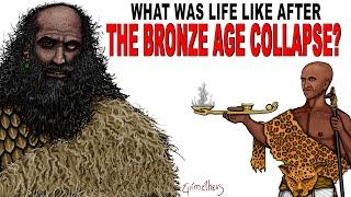 What was life like after  the Bronze age collapse?