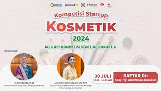 Kick Off Kompetisi Start-Up Kosmetik 2024