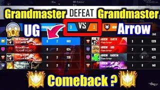 Legend Arrows VS Grandmaster UG0-2 Best Comeback on Grandmaster !!