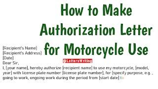 How to Write an Authorization Letter for Motorcycle Use | Authorization Letter to Use Vehicle
