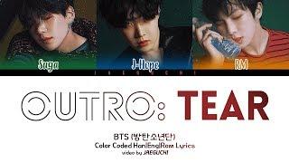 BTS (방탄소년단) 'Outro : Tear' (Color Coded Lyrics)