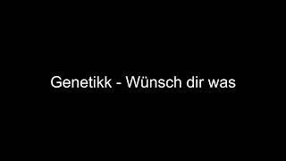 【1 Stunde】Genetikk - Wünsch dir was