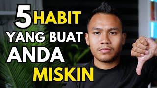 5 Habit Yang Buat Anda Kekal Miskin