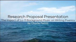 Research Proposal: The Impact of Lo-Fi Background Music on Writing Fluency (Masters Presentation)