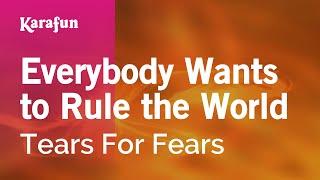 Everybody Wants to Rule the World - Tears for Fears | Karaoke Version | KaraFun