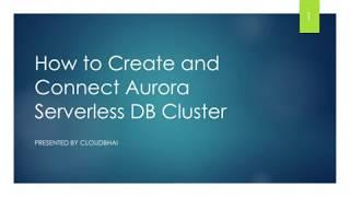 AWS Aurora Serverless | How to Create and Connect