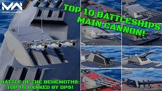 10 Most Powerful Battleship Main Guns Ranked by DPS! (Damage Per Shot) | Modern Warships