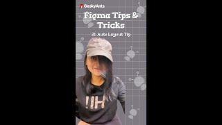 Figma Tips & Tricks | Episode - 21 | Auto-layout Tip in Figma | GeekyAnts