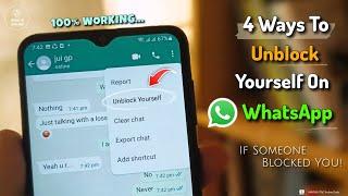 How To Unblock Yourself On WhatsApp If Someone Blocked You In 2024 [4 Ways]