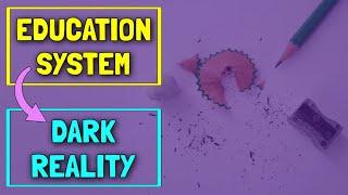 Dark Reality of Education System | The Education Trap | Perfect info