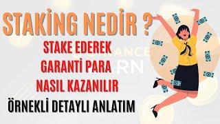 STAKİNG NEDİR ? STAKE ETMEK NEDİR? DETAYLI İNCELEME! BİNANCE STAKİNG NEDİR?