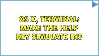 OS X, Terminal: make the Help key simulate Ins