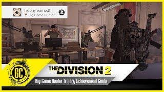 Big Game Hunter Trophy / Achievement Guide | The Division 2