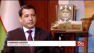 Indian Standard Time:  Ambassador of Uzbekistan Farhod Arziev