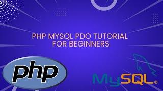 PHP MySQL PDO tutorial for beginners | PHP MySQL Programming