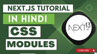 Next JS tutorial in Hindi #22 CSS Modules with Next.js 13.4