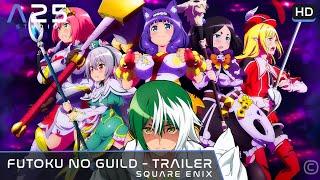 Futoku no Guild - Official Trailer | SUB | A25 STUDIO