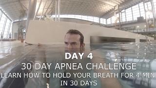 30 DAY APNEA CHALLENGE DAY 4 - HOLD YOUR BREATH FOR 4 MIN IN 30 DAYS