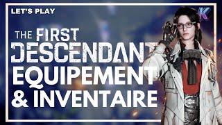 THE FIRST DESCENDANT ️ Equipement, Inventaire, Modules | Gameplay FR HD PC | Shooter gratuit