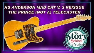 NOT A TELECASTER! Prince's HS Anderson Mad Cat! The Story Behind The Strings