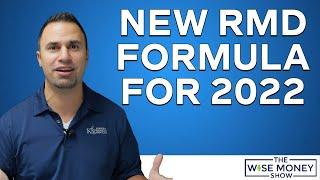 RMD Formula Changing For 2022