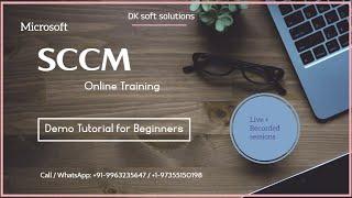 SCCM Training | Demo Tutorial for beginners | Microsoft SCCM training in India | DK soft solutions