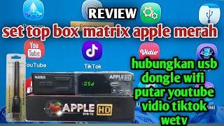 Review set top box matrix apple merah terbaru