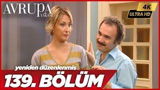 Avrupa Yakası 139. Bölüm | 4K Yüksek Çözünürlük