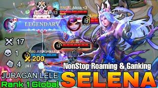 Aggressive Roamer Selena NonStop Ganking! - Top 1 Global Selena by JURAGAN LELE - Mobile Legends