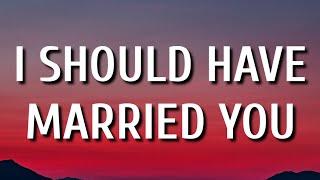 Old Dominion - I Should Have Married You (Lyrics)