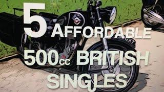 5 Affordable 500cc British Singles